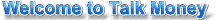 Talk Money. Independant Insurance Advisers